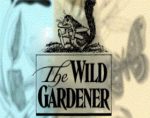 野生植物园丁， The wild gardener