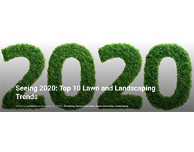 展望2020：十大草坪和景观趋势 Seeing 2020: Top 10 Lawn and Landscaping Trends