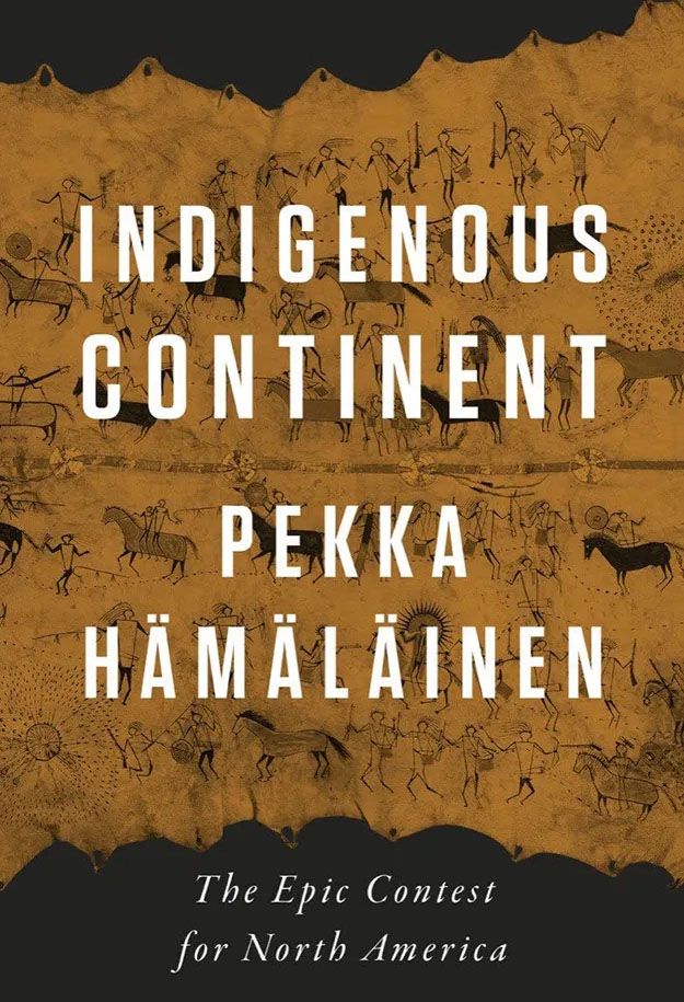 Indigenous Continent: The Epic Contest for North America