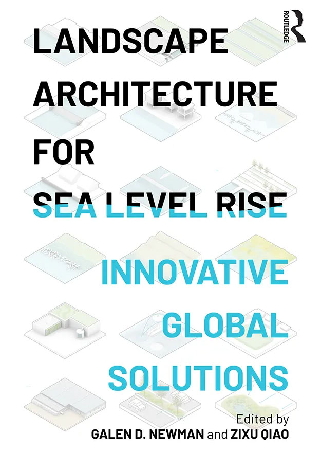 Landscape Architecture for Sea Level Rise: Innovative Global Solutions